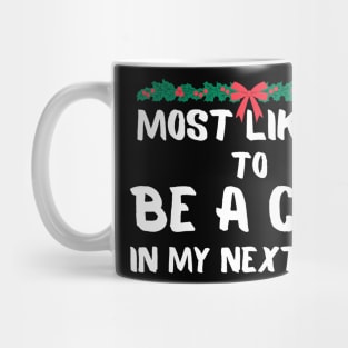 Most likely to be a cat christmas Mug